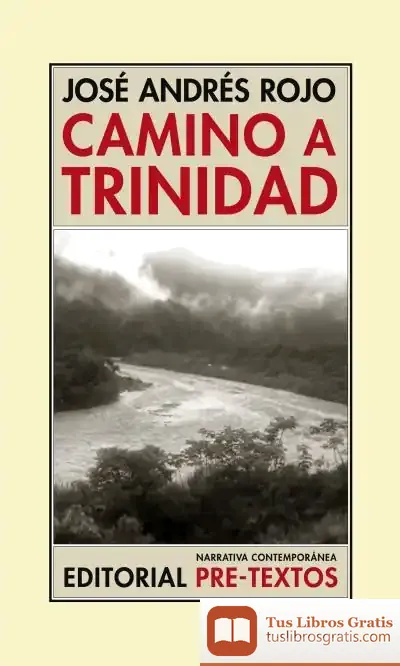Descargar Camino A Trinidad de José Andrés Rojo Ramírez
