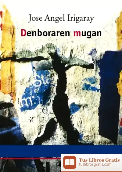 Descargar Denboraren Mugan de José Ángel Irigaray