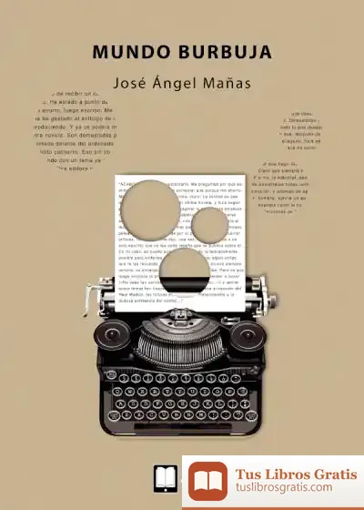 Descargar Mundo Burbuja de José Ángel Mañas