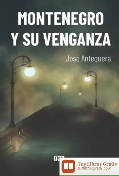 Descargar Montenegro Y Su Venganza