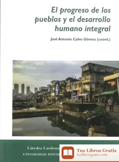 Descargar El Progreso De Los Pueblos Y El Desarrollo Humano Integral