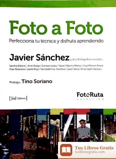 Descargar Foto A Foto : Perfecciona Tu Técnica Y Disfrua Aprendiendo de Francisco. Diaz Sanchez