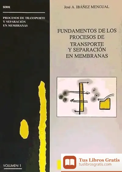 Descargar Fundamentos De Los Procesos De Transporte Y Separación En Membranas de Javier Rambert