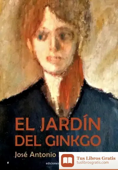 Descargar El Jardín Del Ginkgo de José Antonio López Nevot