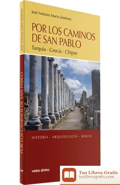Descargar Por Los Caminos De San Pablo: Turquía, Grecia Y Chipre de José Antonio Marín Jiménez