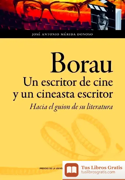 Descargar Borau, Un Escritor De Cine Y Un Cineasta Escritor