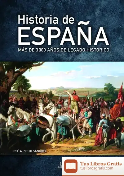 Descargar Historia De España: Más De 3.000 Años De Legado Histórico