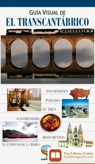 Descargar Guía Visual De El Transcantábrico de José Gumilla