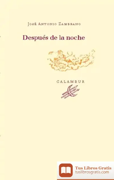 Descargar Después De La Noche de Aquilino Cayuela Cayuela