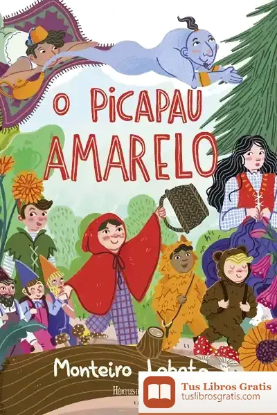Descargar O Picapalo Amarelo de José Bento Renato Monteiro Lobato