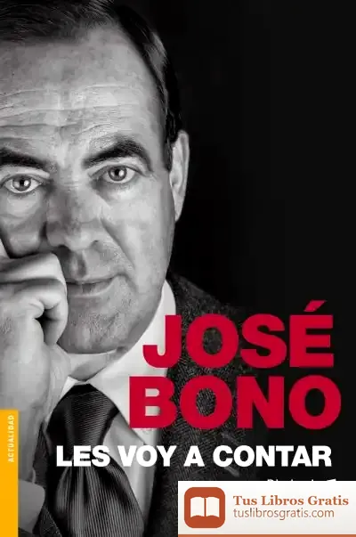 Descargar Les Voy A Contar de José Bono Martínez