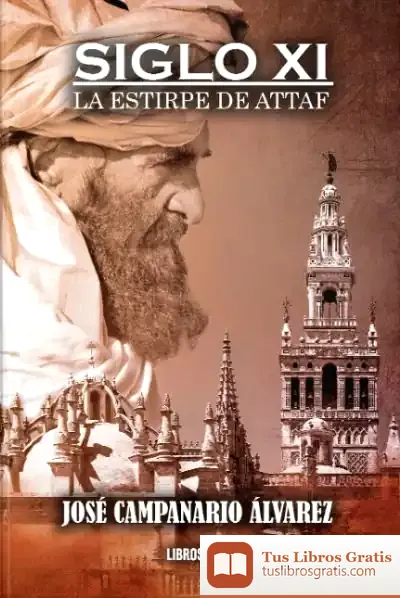 Descargar Siglo Xi. La Estirpe De Attaf