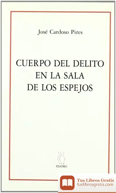 Descargar Cuerpo Del Delito En La Sala De Los Espejos
