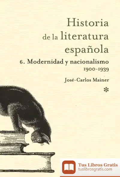 Descargar Modernidad Y Nacionalismo 1900- 1939 de José Carlos Mainer Baqué