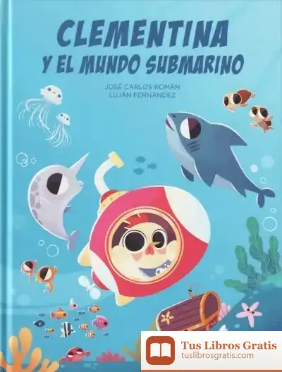 Descargar Clementina Y El Mundo Submarino de Nélida Piñon