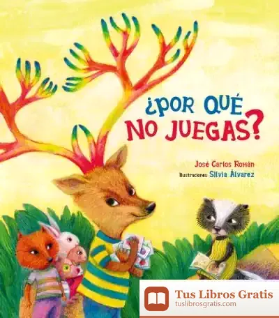 Descargar ¿Por Qué No Juegas? de José Carlos Román García