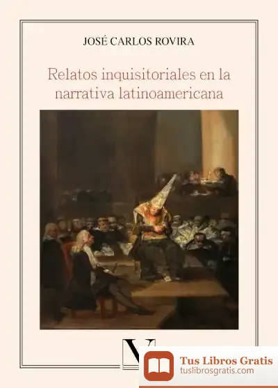 Descargar Relatos Inquisitoriales En La Narrativa Latinoamericana
