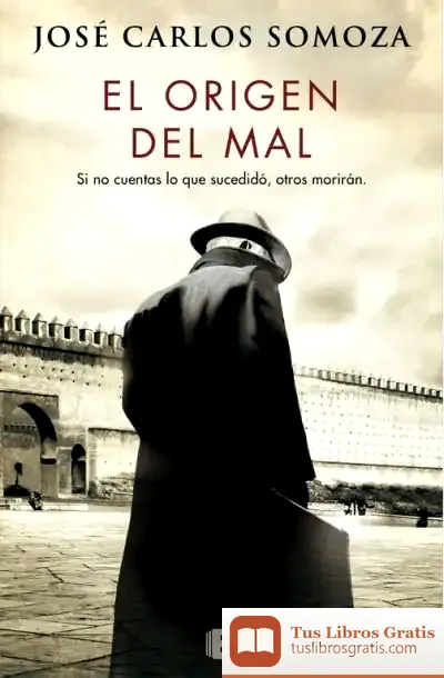 Descargar El Origen Del Mal de José Carlos Somoza