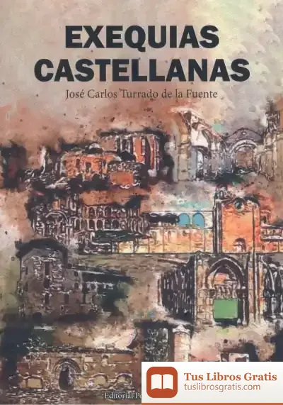 Descargar Exiquias Castellanas de José Carlos Turrado de la Fuente