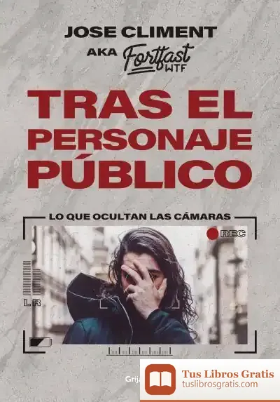 Descargar Tras El Personaje Público de José Climent