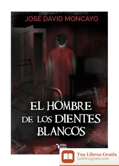 Descargar El Hombre De Los Dientes Blancos