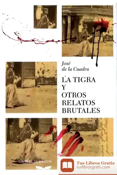 Descargar La Tigra Y Otros Relatos Brutales