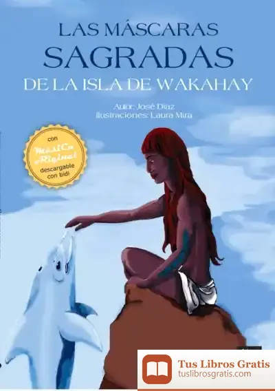 Descargar Las Máscaras Sagradas De La Isla De Wakahay