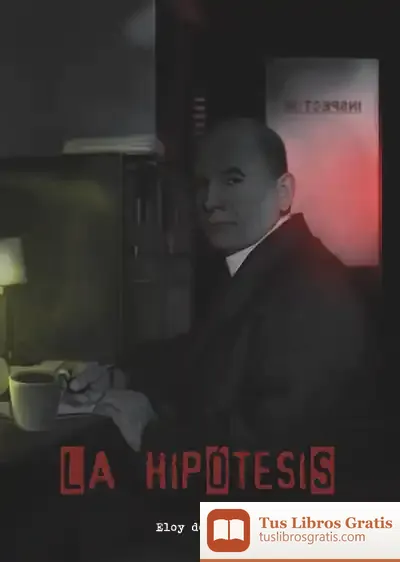 Descargar La Hipótesis de José Eloy del Río Bueno