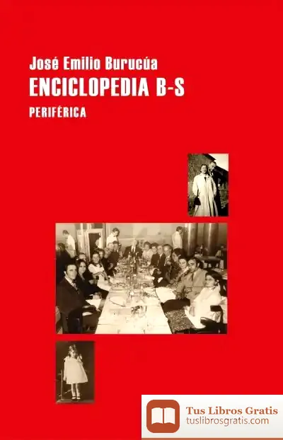 Descargar Enciclopedia B-S de José Emilio Burucúa