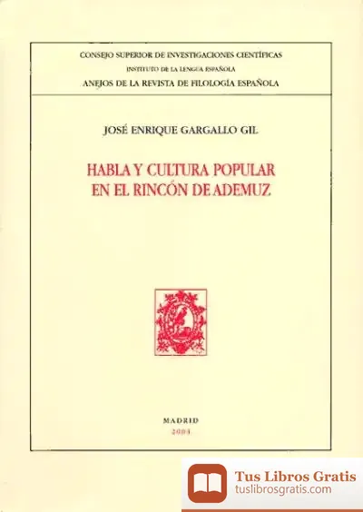 Descargar Habla Y Cultura Popular En El Rincón De Ademuz de Rafaela Alfalla Luque