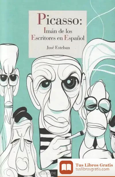 Descargar Picasso: Imán Para Los Escritores En Español