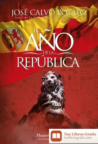 Descargar El Año De La República de José Calvo Poyato