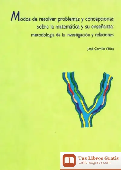 Descargar Modos De Resolver Problemas Y Concepciones Sobre La Matemática Y Su Enseñanza