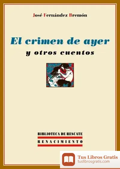Descargar El Crimen De Ayer Y Otros Cuentos