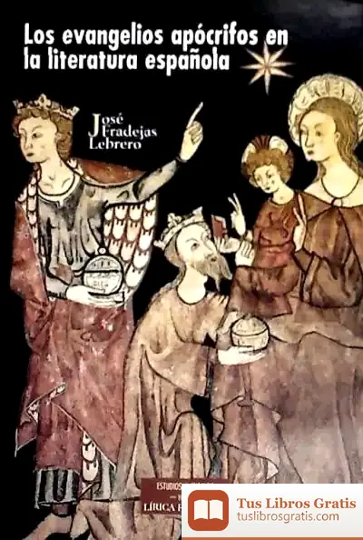 Descargar Los Evangelios Apócrifos En La Literatura Española