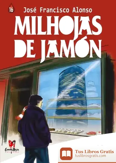 Descargar Milhojas De Jamón de José Francisco Alonso