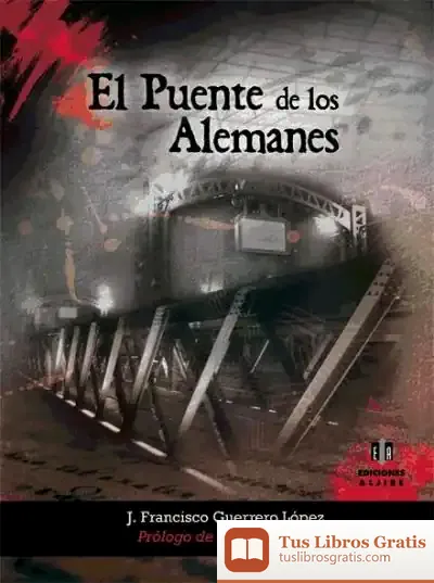 Descargar El Puente De Los Alemanes de Ramona Rubio Herrera