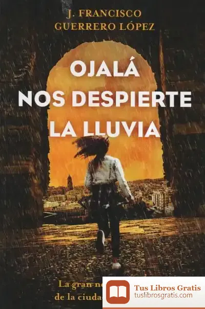 Descargar Ojalá Nos Despierte La Lluvia