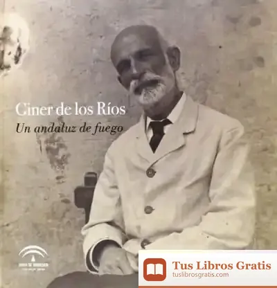 Descargar Francisco Giner De Los Ríos : Un Andaluz De Fuego