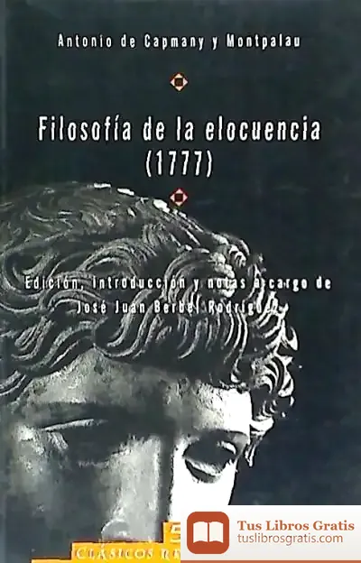 Descargar Filosofía De La Elocuencia (1777) de Sandra María Cerro Jiménez