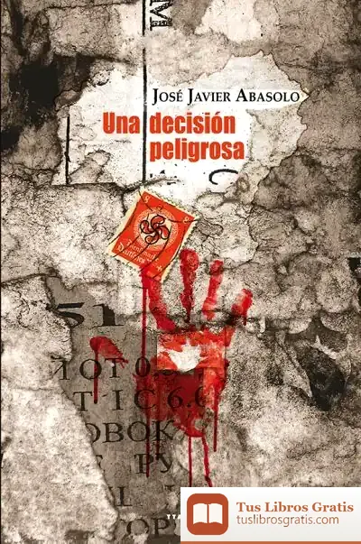 Descargar Una Decision Peligrosa