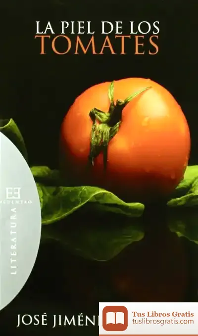 Descargar La Piel De Los Tomates de José Jiménez Lozano