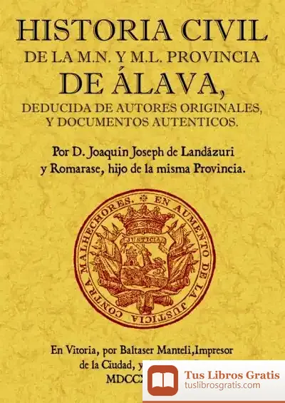 Descargar Historia Civil De La M.N. Y M.L. Provincia De Álava