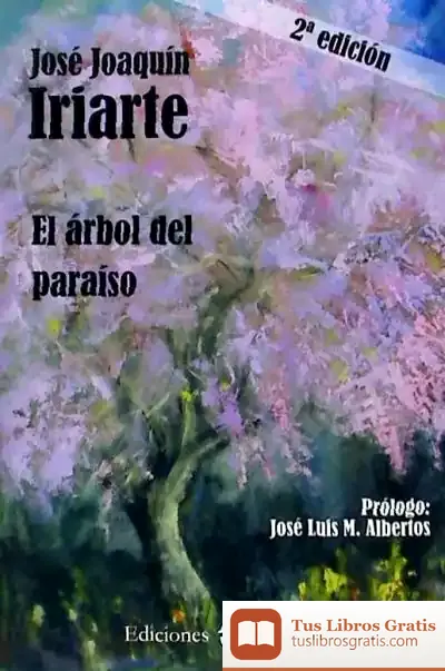 Descargar El Arbol Del Paraiso 2ª Edicion de José Joaquín Iriarte