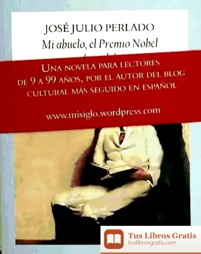 Descargar Mi Abuelo, El Premio Nobel de Carlos Taibo Arias