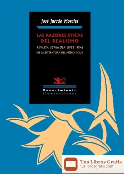 Descargar Las Razones Éticas Del Realismo de José Jurado Morales