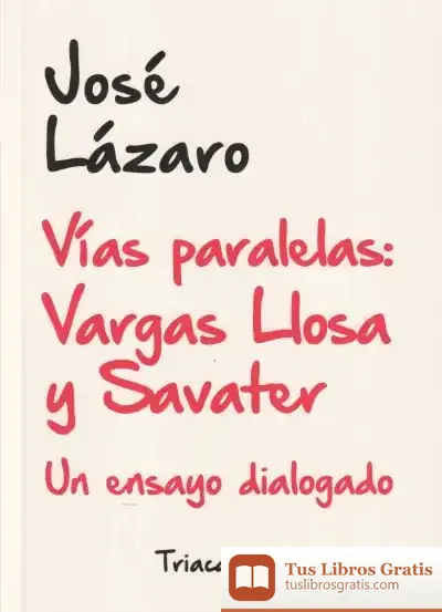 Descargar Vías Paralelas: Vargas Llosa Y Savater