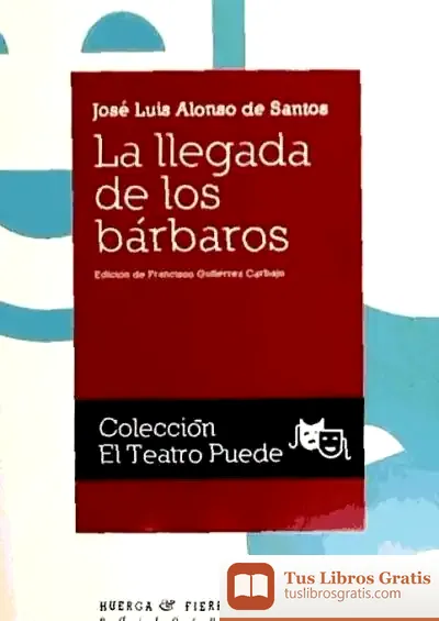 Descargar La Llegada De Los Bárbaros de Araceli Palma Gris