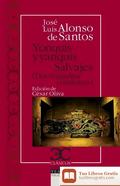Descargar Yonquis Y Yanquis. Salvajes. Dos Tragedias Cotidianas