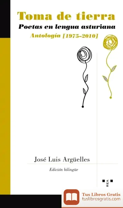 Descargar Toma De Tierra. Poetas En Lengua Asturiana. Antologã­A [1975Â–Â€Š2010]